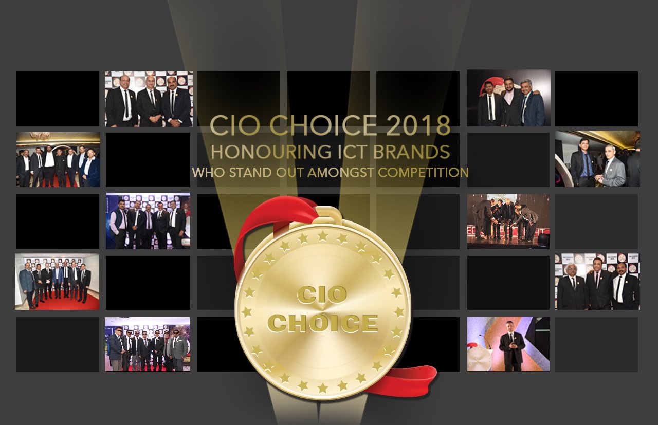 CIO Choice 2018: Honouring ICT brands who stand out amongst competition