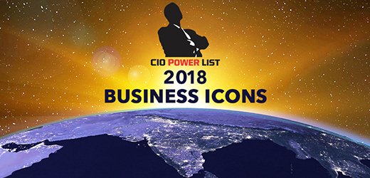 Top Business Icons honoured at CIO Power List 2018
