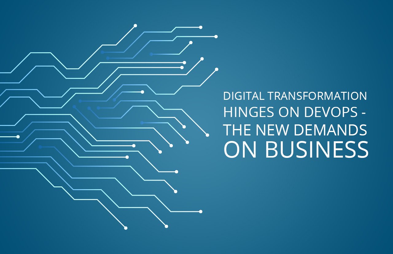 DevOps: Delivering on new demands of business