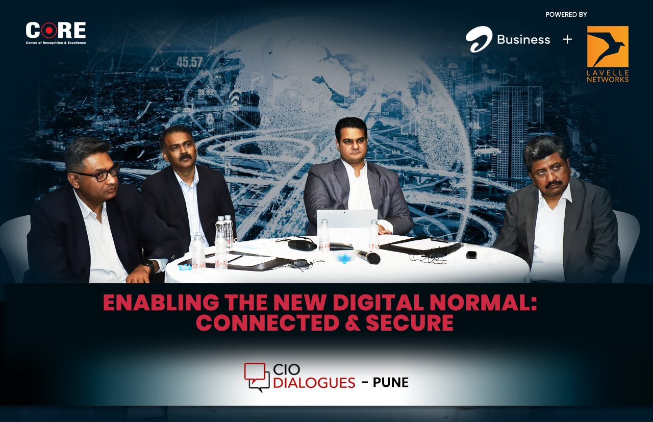 Enabling the New Digital Normal – Connected & Secure