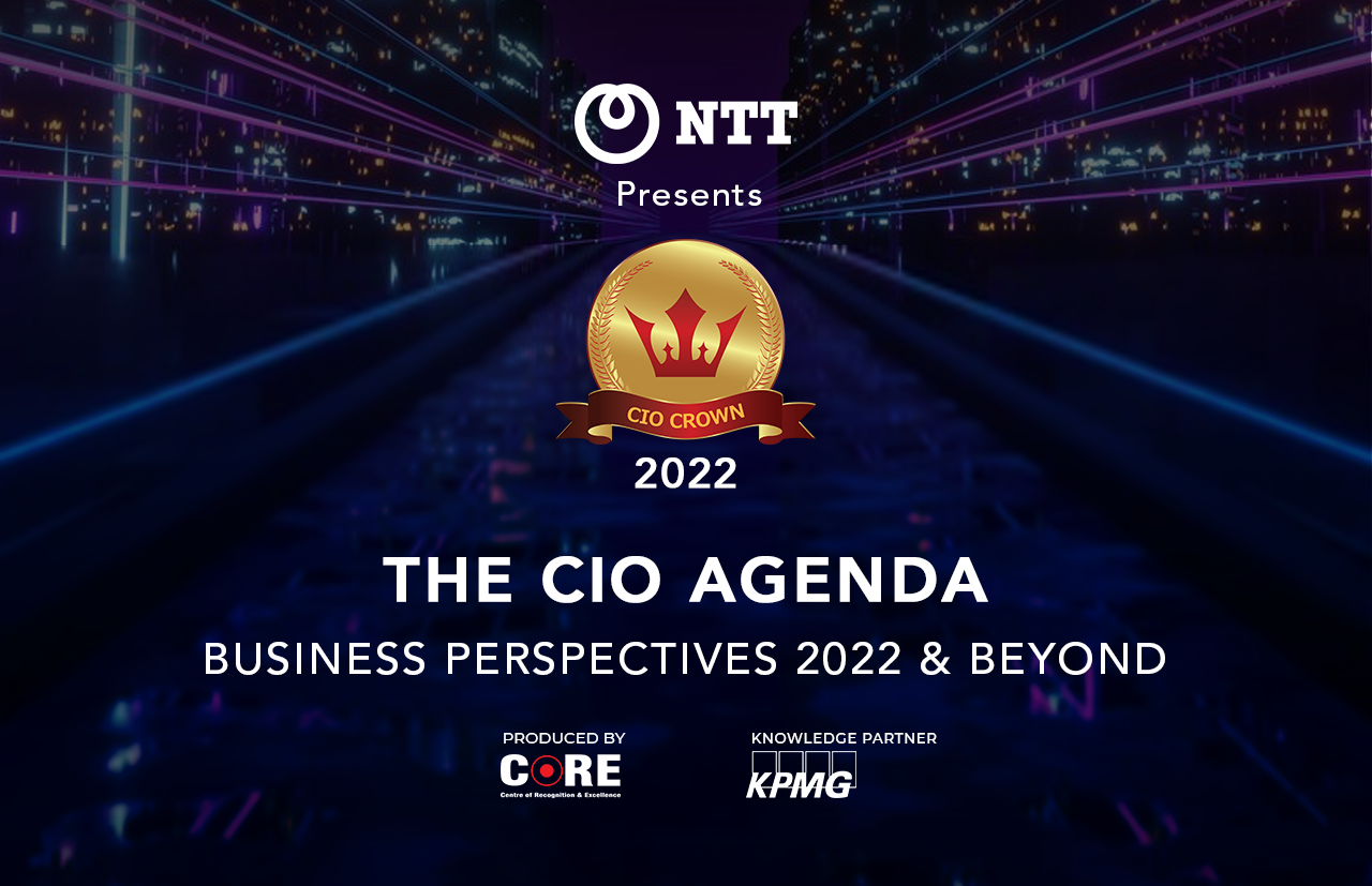 CIO CROWN 2022: Accelerating Digital Transformation with the CIO’s Agenda: Business Perspectives 2022 and Beyond.