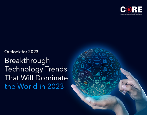 Breakthrough Trends That Will Dominate the World In 2023