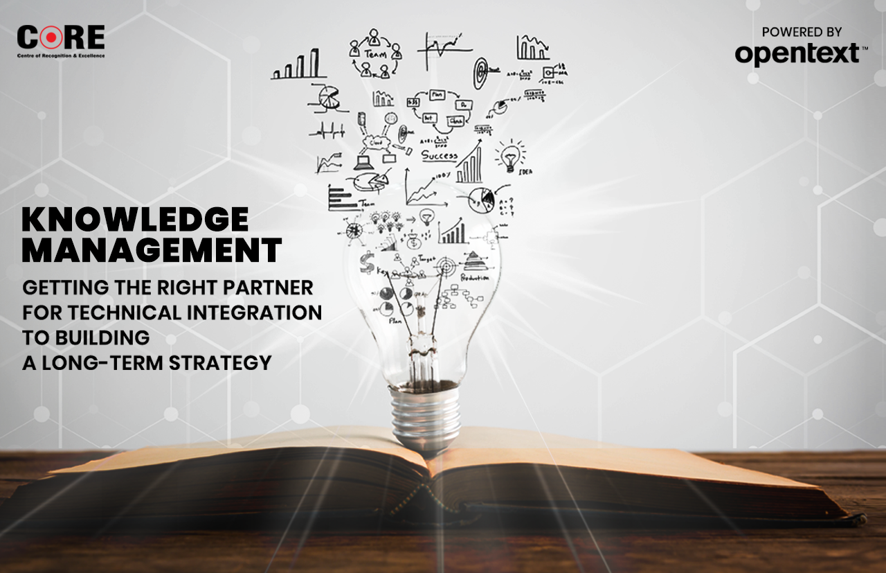 Knowledge Management: Getting the Right Partner for Technical Integration to Building a Long-term Strategy