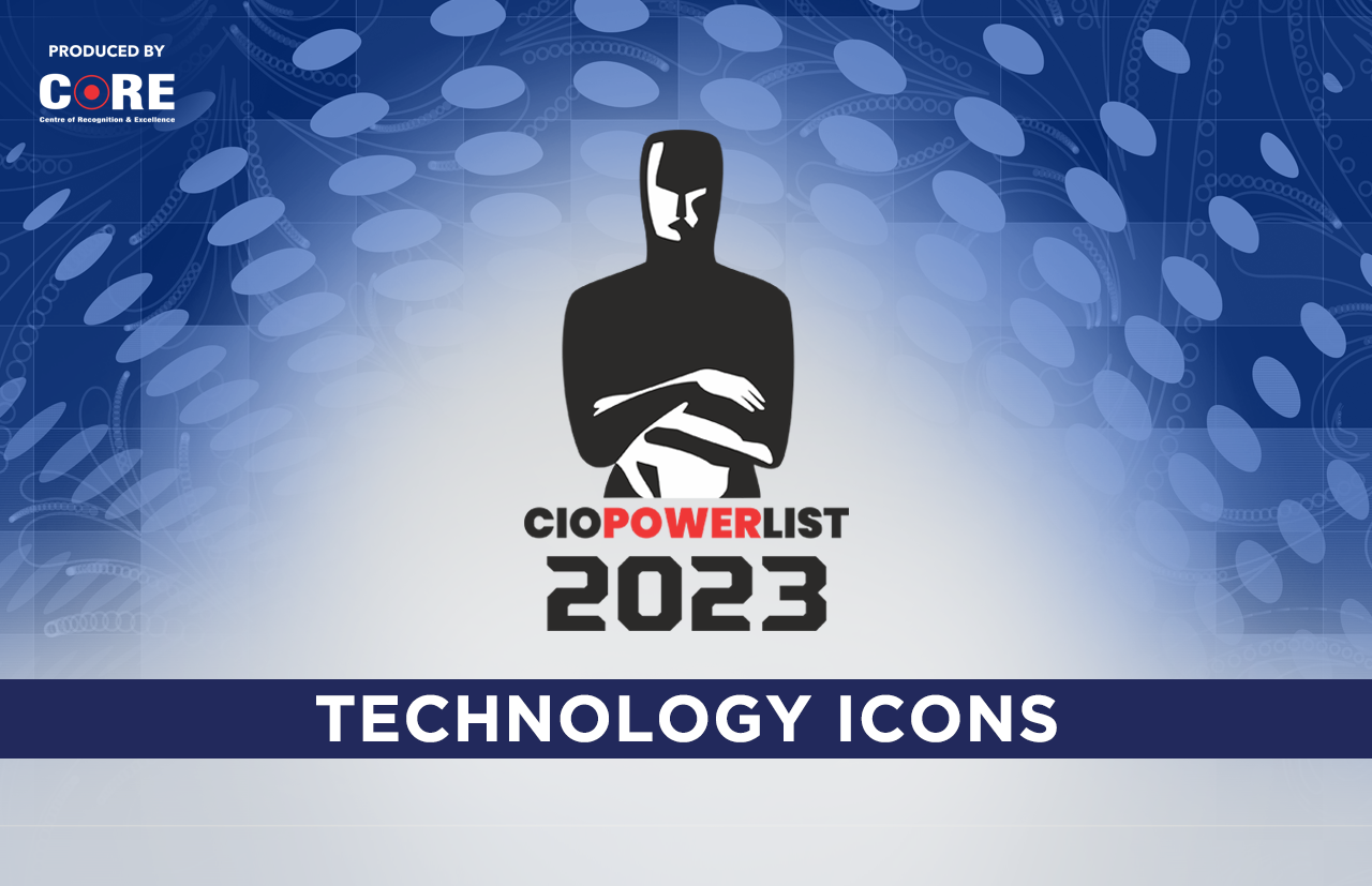 Technology Icons awarded at 9th edition of CIO Power List 2023