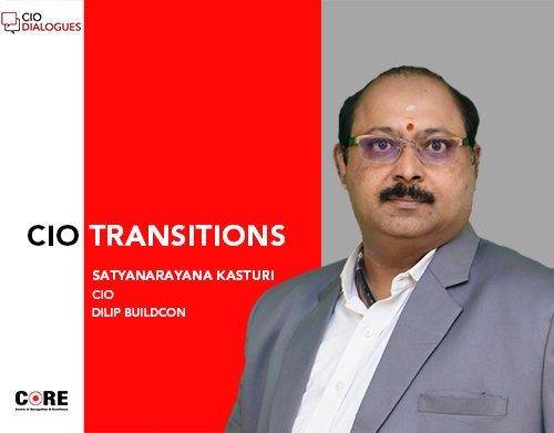 Dilip Buildcom appoints Satyanarayana Kasturi as the Chief Information Officer