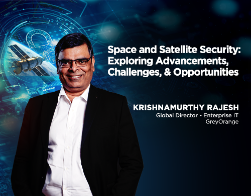 Space and Satellite Security: Exploring Advancements, Challenges, & Opportunities